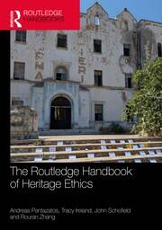 The Routledge Handbook of Heritage Ethics book cover