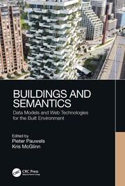 Buildings and Semantics: Data Models and Web Technologies for the Built Environment book cover