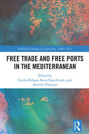 Free Trade and Free Ports in the Mediterranean book cover