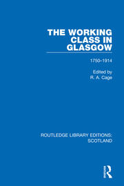 The Working Class in Glasgow: 1750-1914 book cover