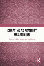 Curating as Feminist Organizing book cover