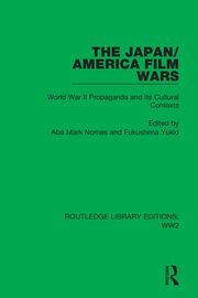 The Japan/America Film Wars: World War II Propaganda and its Cultural Contexts book cover