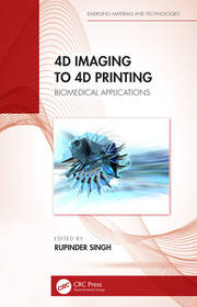 4D Imaging to 4D Printing: Biomedical Applications book cover