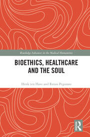 Bioethics, Healthcare and the Soul book cover