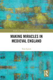 Making Miracles in Medieval England book cover