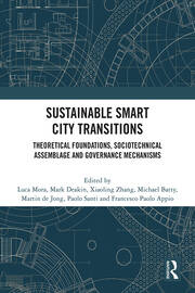 Sustainable Smart City Transitions: Theoretical Foundations, Sociotechnical Assemblage and Governance Mechanisms book cover