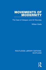 Movements of Modernity: The Case of Glasgow and Art Nouveau book cover