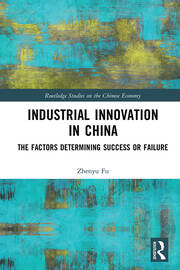 Industrial Innovation in China: The Factors Determining Success or Failure book cover