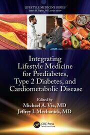 Integrating Lifestyle Medicine for Prediabetes, Type 2 Diabetes, and Cardiometabolic Disease book cover