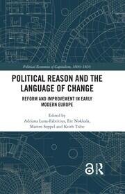 Political Reason and the Language of Change: Reform and Improvement in Early Modern Europe book cover