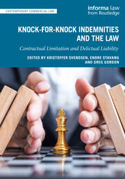 Knock-for-Knock Indemnities and the Law: Contractual Limitation and Delictual Liability book cover