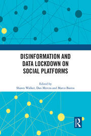 Disinformation and Data Lockdown on Social Platforms book cover