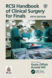 RCSI Handbook of Clinical Surgery for Finals - 5th Edition - Gozie Off