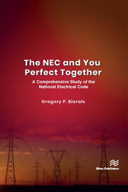 The NEC and You Perfect Together: A Comprehensive Study of the National Electrical Code book cover