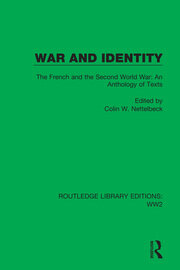 War and Identity: The French and the Second World War: An Anthology of Texts book cover