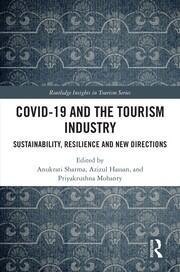 COVID-19 and the Tourism Industry: Sustainability, Resilience and New Directions book cover