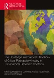 The Routledge International Handbook of Critical Participatory Inquiry in Transnational Research Contexts book cover