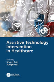 Assistive Technology Intervention in Healthcare book cover