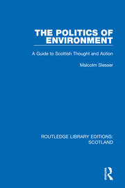 The Politics of Environment: A Guide to Scottish Thought and Action book cover