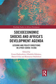 Socioeconomic Shocks and Africa’s Development Agenda: Lessons and Policy Directions in a Post-COVID-19 Era book cover