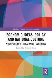 Economic Ideas, Policy and National Culture: A Comparison of Three Market Economies book cover