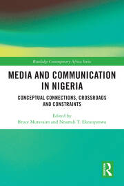 Media and Communication in Nigeria: Conceptual Connections, Crossroads and Constraints book cover