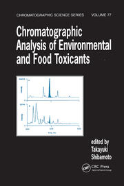 Chromatographic Analysis of Environmental and Food Toxicants book cover