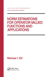 Norm Estimations for Operator Valued Functions and Their Applications book cover