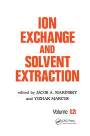 Ion Exchange and Solvent Extraction: A Series of Advances, Volume 12 book cover
