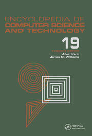 Encyclopedia of Computer Science and Technology: Volume 19 - Supplement 4: Access Technoogy: Inc. to Symbol Manipulation Patkages book cover
