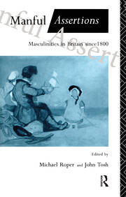 Manful Assertions: Masculinities in Britain Since 1800 book cover