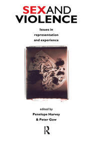 Sex and Violence: The Psychology of Violence and Risk Assessment book cover