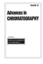 Advances in Chromatography: Volume 33 book cover