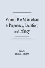 Vitamin B-6 Metabolism in Pregnancy, Lactation, and Infancy book cover
