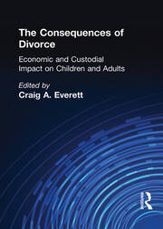 The Consequences of Divorce: Economic and Custodial Impact on Children and Adults book cover