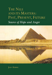 The Nile and Its Masters: Past, Present, Future: Source of Hope and Anger book cover