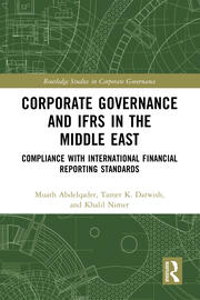 Corporate Governance and IFRS in the Middle East: Compliance with International Financial Reporting Standards book cover