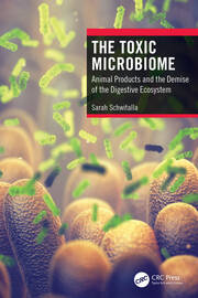 The Toxic Microbiome: Animal Products and the Demise of the Digestive Ecosystem book cover