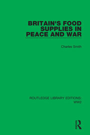Britain's Food Supplies in Peace and War book cover