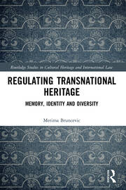 Regulating Transnational Heritage: Memory, Identity and Diversity book cover