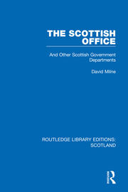 The Scottish Office: And Other Scottish Government Departments book cover