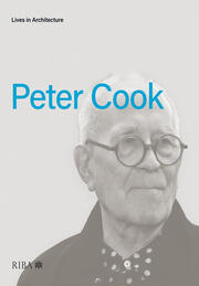 Lives in Architecture: Peter Cook book cover