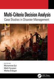 Multi-Criteria Decision Analysis: Case Studies in Disaster Management book cover