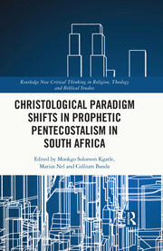 Christological Paradigm Shifts in Prophetic Pentecostalism in South Africa book cover