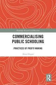 Commercialising Public Schooling: Practices of Profit-Making book cover