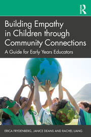 Building Empathy in Children through Community Connections: A Guide for Early Years Educators book cover