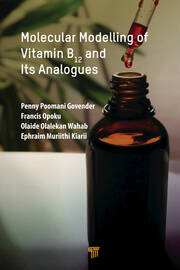 Molecular Modelling of Vitamin B12 and Its Analogues book cover