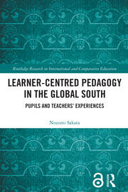 Learner-Centred Pedagogy in the Global South: Pupils and Teachers’ Experiences book cover