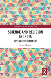 Science and Religion in India: Beyond Disenchantment book cover