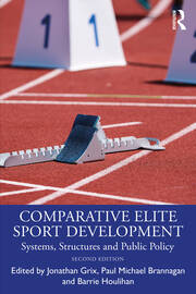 Comparative Elite Sport Development: Systems, Structures and Public Policy book cover